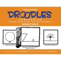 The Ultimate Droodles Compendium: The Absurdly Complete Collection of All the Classic Zany Creations