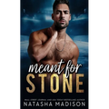 Meant For Stone