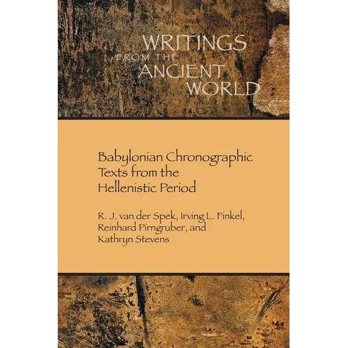 Babylonian Chronographic Texts from the Hellenistic Period
