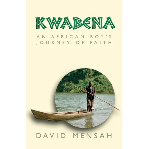 Kwabena: An African Boy's Journey of Faith