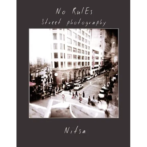 No Rules Street Photography