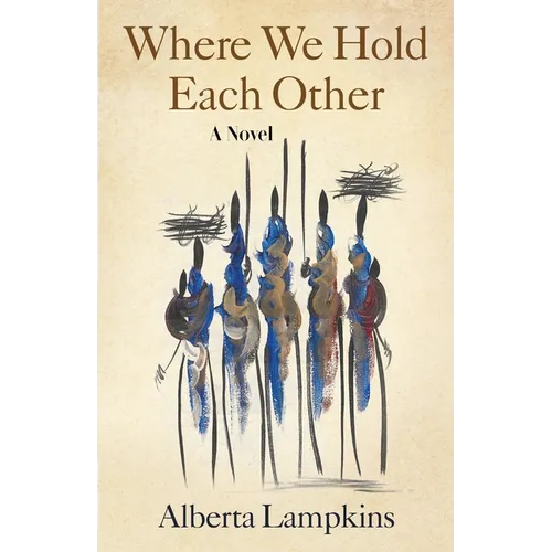 Where We Hold Each Other