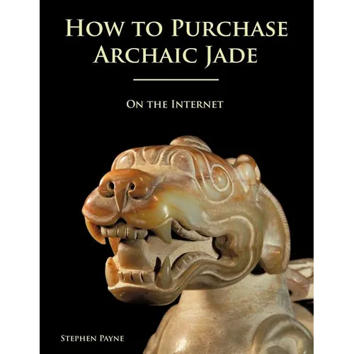 How to Purchase Archaic Jade on the Internet