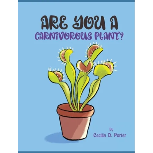 Are You a Carnivorous Plant?
