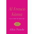 Al Fresco Kama Love Under the Open Sky