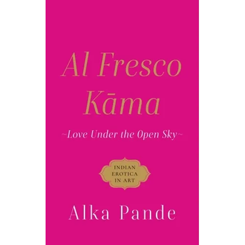 Al Fresco Kama Love Under the Open Sky