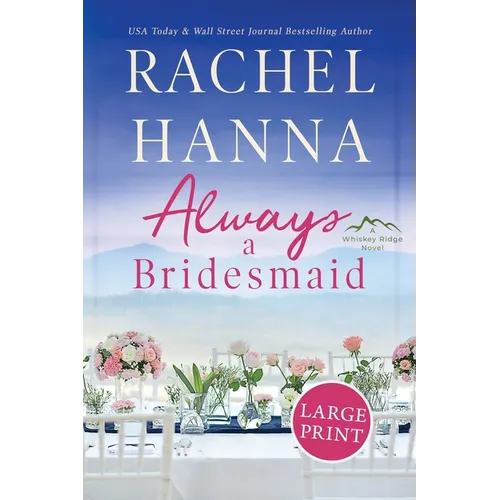 Always A Bridesmaid