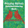 Amazing Animals Detailed Coloring Book: Anti-stress colouring designs for Teens and Adults
