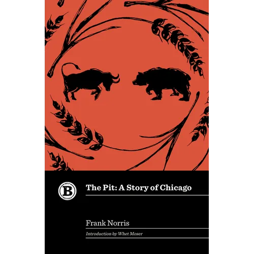 The Pit: A Story of Chicago