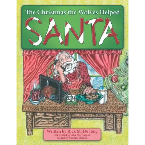 The Christmas the Wolves Helped Santa