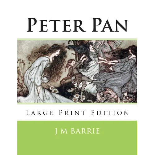 Peter Pan: Large Print Edition