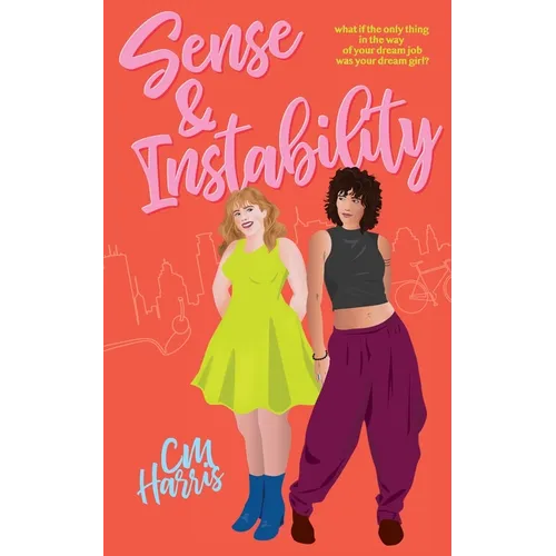 Sense And Instability: An enemies-to-lovers sapphic romance