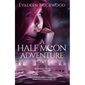 A Half Moon Adventure