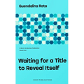 Waiting for a Title to Reveal Itself