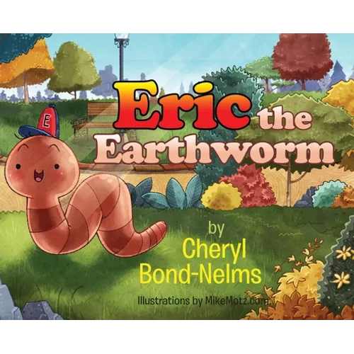 Eric the Earthworm
