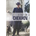 A Taste of Chekhov