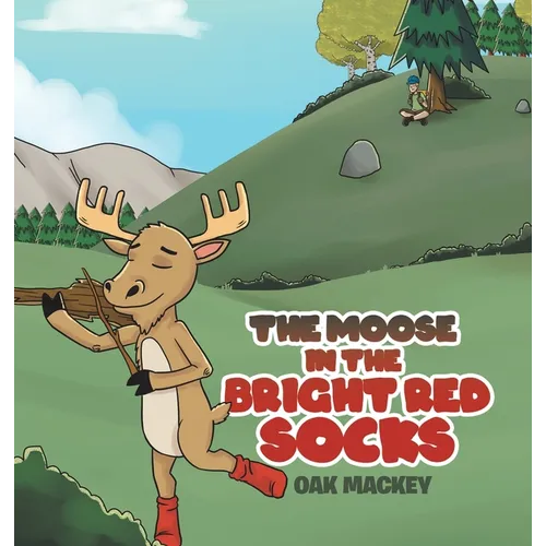 The Moose in the Bright Red Socks