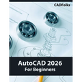 AutoCAD 2026 For Beginners (COLORED)