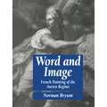 Word and Image: French Painting of the Ancien R Gime