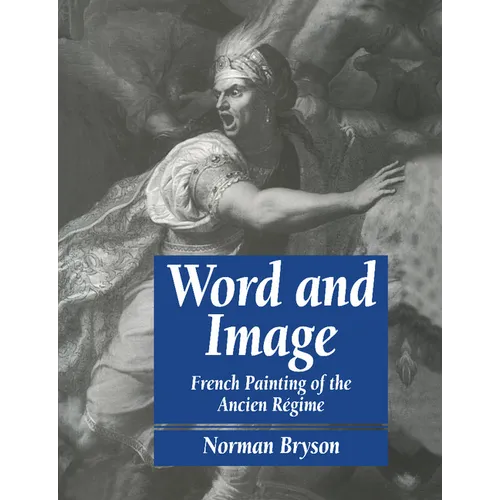 Word and Image: French Painting of the Ancien R Gime