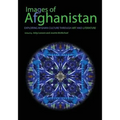 Images of Afghanistan: Exploring Afghan Culture through Art and Literature