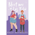 Meet Me in Los Feliz: A hot holiday novella