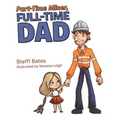Part-Time Miner, Full-Time Dad