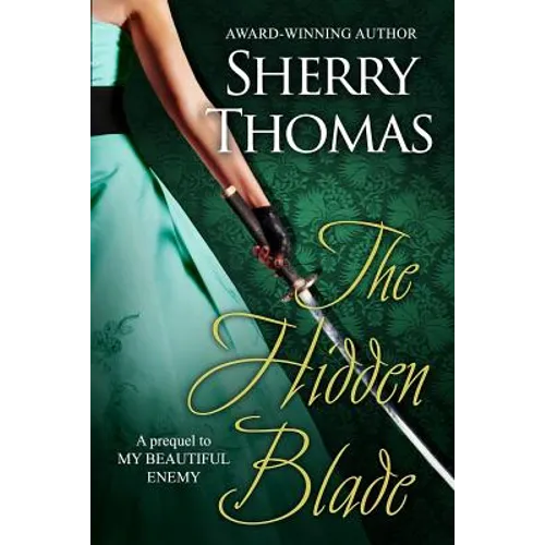 The Hidden Blade: A Prequel to My Beautiful Enemy