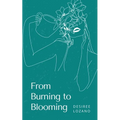 From Burning to Blooming-A Journey Through Moods & Madness