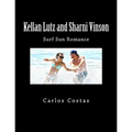 Kellan Lutz and Sharni Vinson: Surf Sun Romance