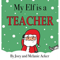My Elf is a Teacher