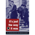 It's Just the Way It Was: Inside the War on the New England Mob and other stories