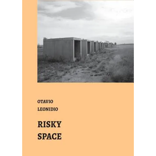 Risky Spaces: essays by Otávio Leonídeo
