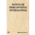 Manual de Derecho Penal Internacional