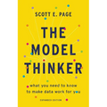 The Model Thinker: What You Need to Know to Make Data Work for You