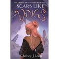 Scars Like Wings: The Crystal Dragon Duet Book One
