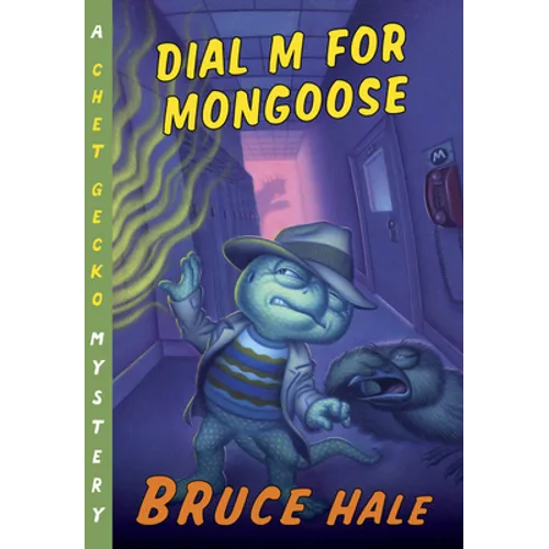 Dial M for Mongoose: A Chet Gecko Mystery