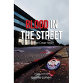 Blood In The Street: Another Cover Story