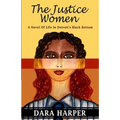 The Justice Women: A Novel Of Life In Detroit's Black Bottom