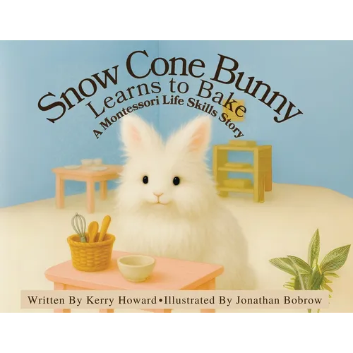 Snow Cone Bunny Learns to Bake