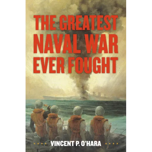 The Greatest Naval War Ever Fought