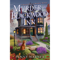 Murder at Blackwood Inn: A Haunted Dead and Breakfast Mystery
