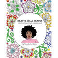 Beauty in All Shades: Adult Affirmation and Coloring Book