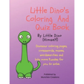 Little Dino's Coloring And Quiz Book
