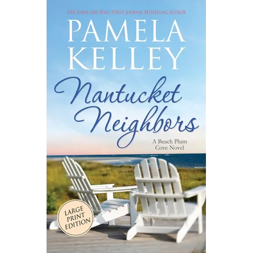 Nantucket Neighbors: Large Print Edition