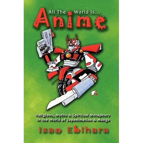 All the World Is Anime