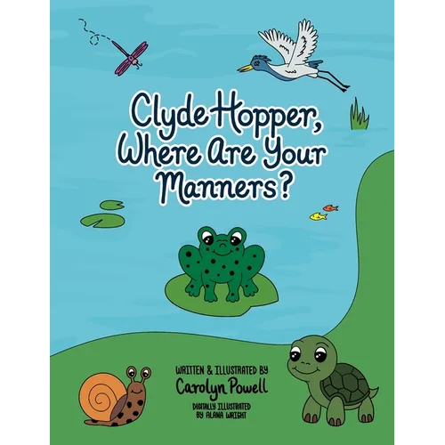Clyde Hopper, Where Are Your Manners?