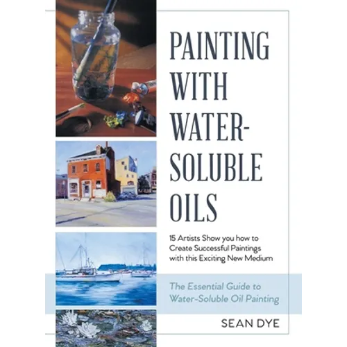 Painting with Water-Soluble Oils (Latest Edition)