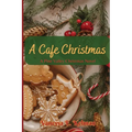 A Cafe Christmas