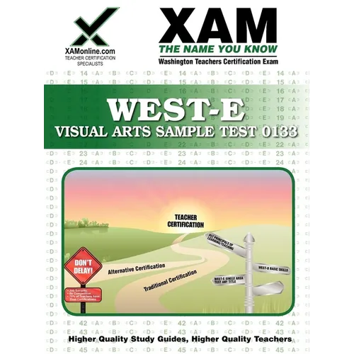 West-E Visual Arts Sample Test 0133 Teacher Certification Test Prep Study Guide